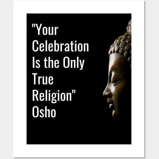 Osho Quotes for Life. Your celebration is... Posters and Art